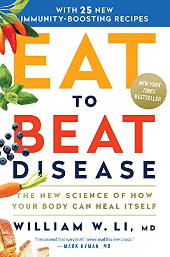 Eat to Beat Disease - The New Science of How Your Body Can Heal Itself