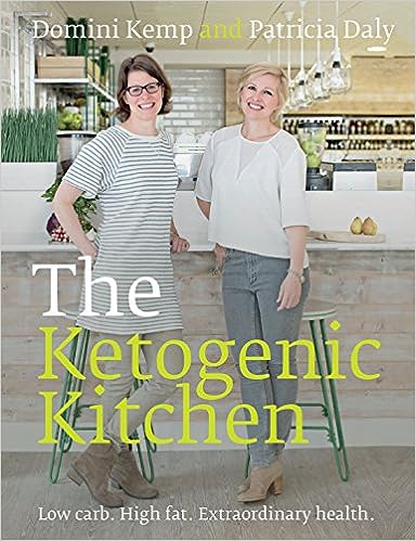 The Ketogenic Kitchen: Low carb. High fat. Extraordinary health